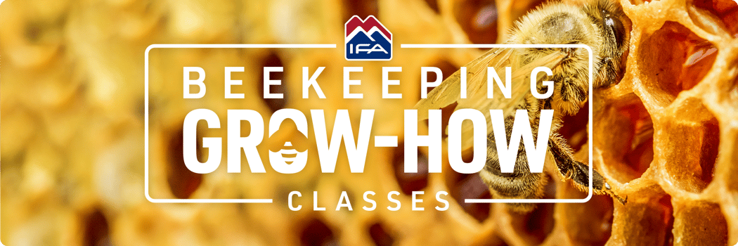 IFA Grow-How Beekeeping Classes IFA Grow-How Beekeeping Classes